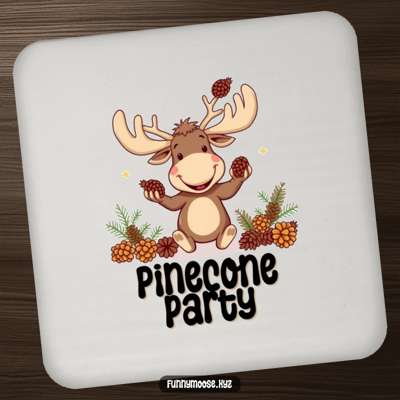 Funny coaster with a goofy moose character, its large antlers juggling pinecones.
