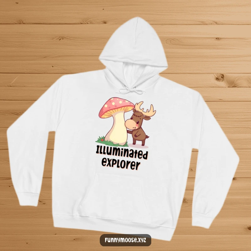 Funny hoodie featuring a curious moose exploring a glowing mushroom, designed for cozy, magical, and humorous wear.
