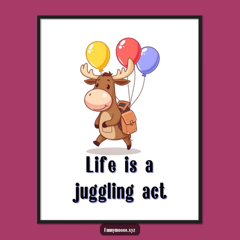 Free Printable Wall Art: Whimsical Moose Juggling Balloons for Humorous Downloadable Decor