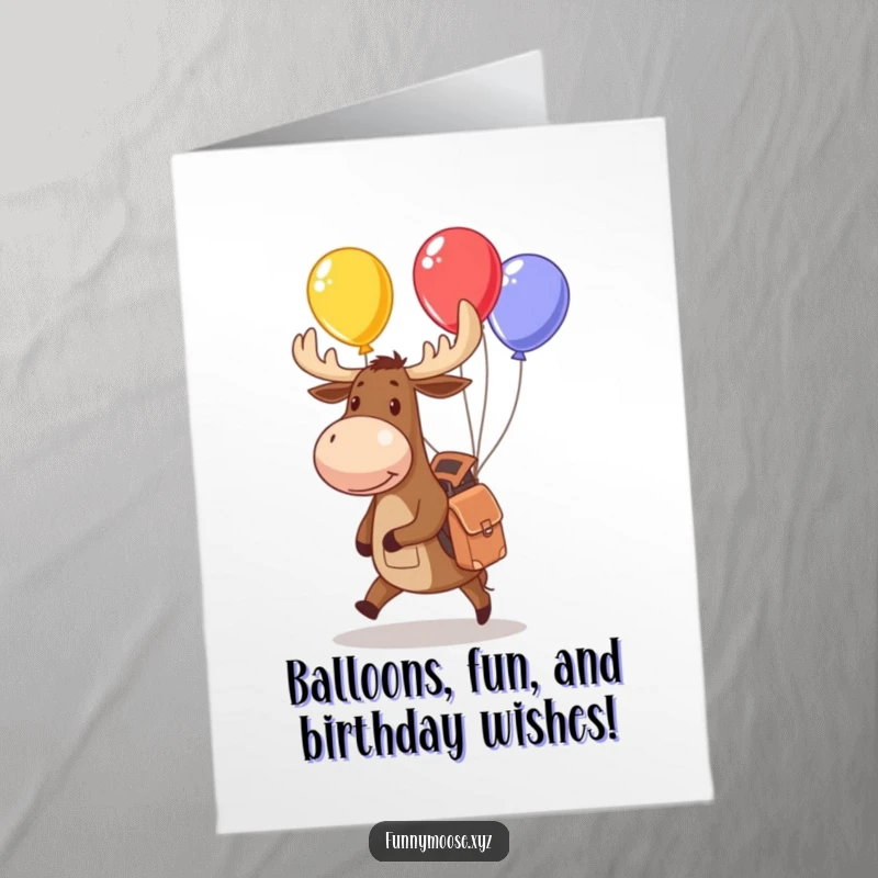Funny Free Printable Birthday Card: A playful moose with a backpack, happily juggling colorful balloons, ready for a party.