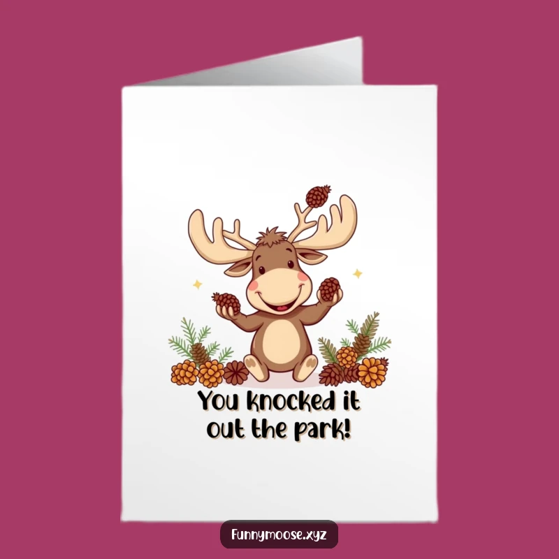 Free Printable Moose Congrats Card: Goofy Juggler Funny Downloadable Gift