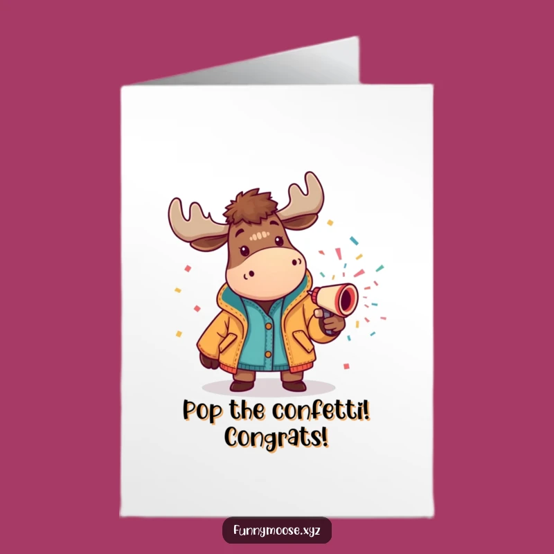 Free Printable Congrats Card: Festive Moose Confetti for a Funny Downloadable Gift