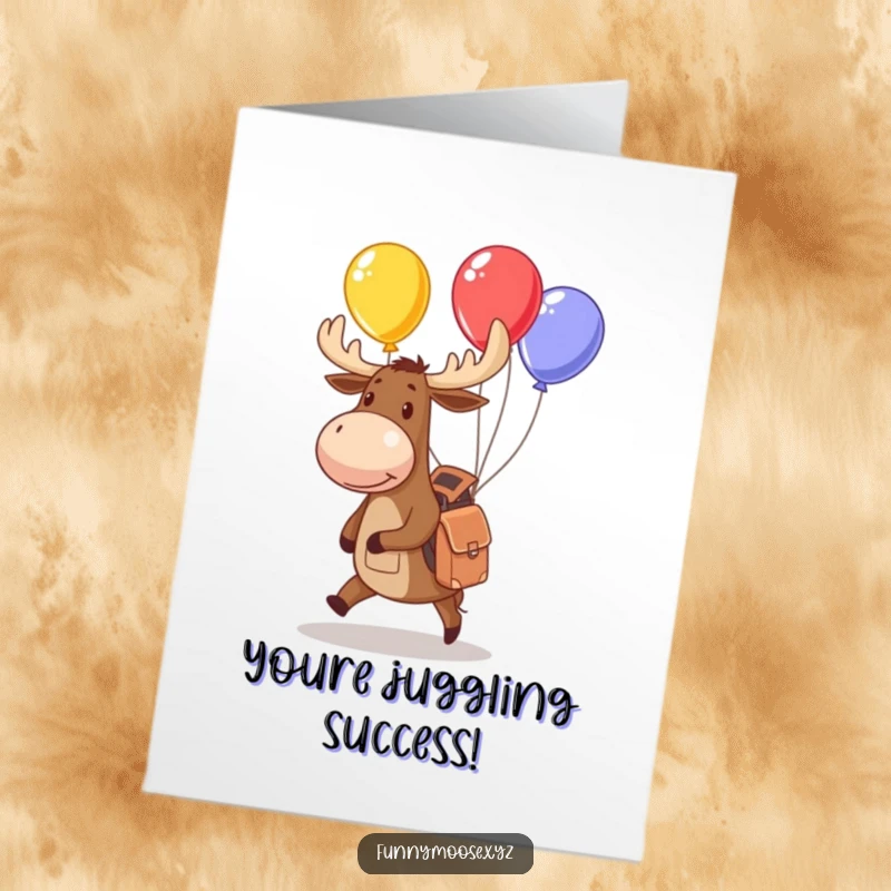 Funny Free Printable Congrats Card: A whimsical moose in a backpack juggles bright balloons, celebrating your big achievement.
