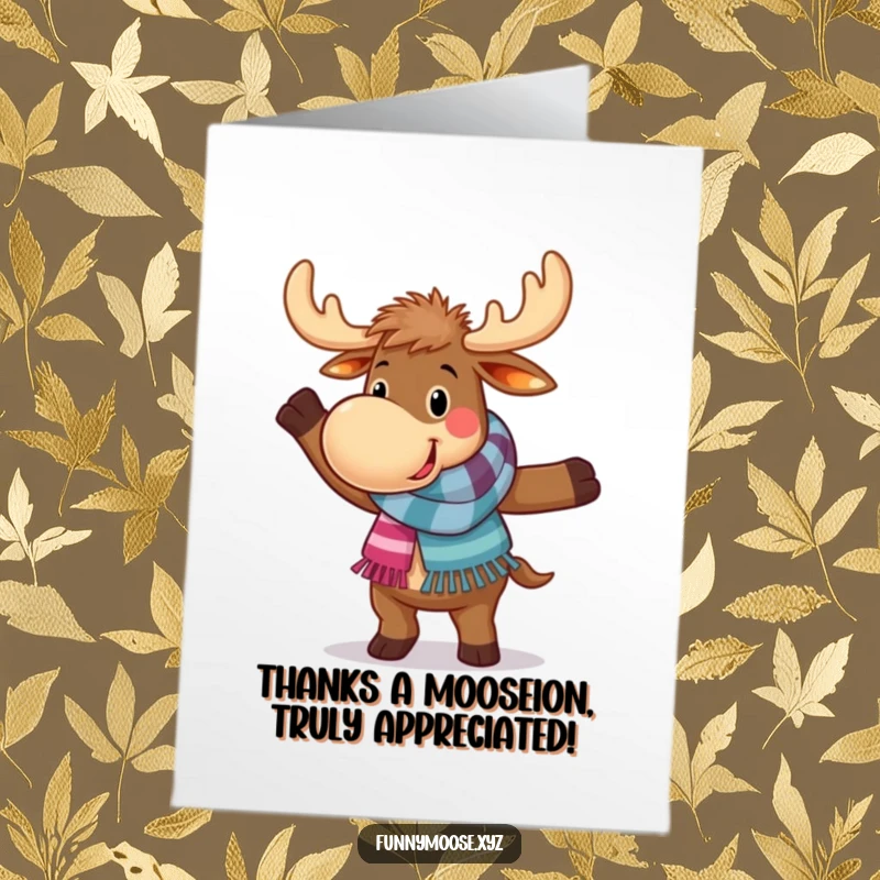 Funny Free Printable Thank You Card: A happy moose in a colorful scarf executing a comically awkward dance move