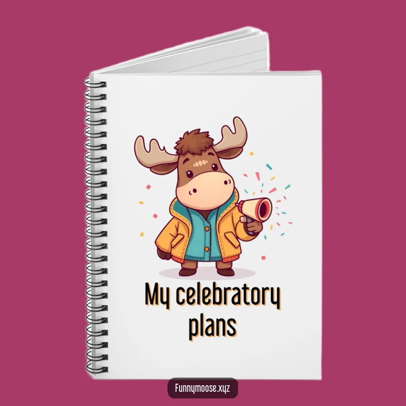 Funny Moose Confetti Cannon Notebook: Plan Your Next Big Celebration